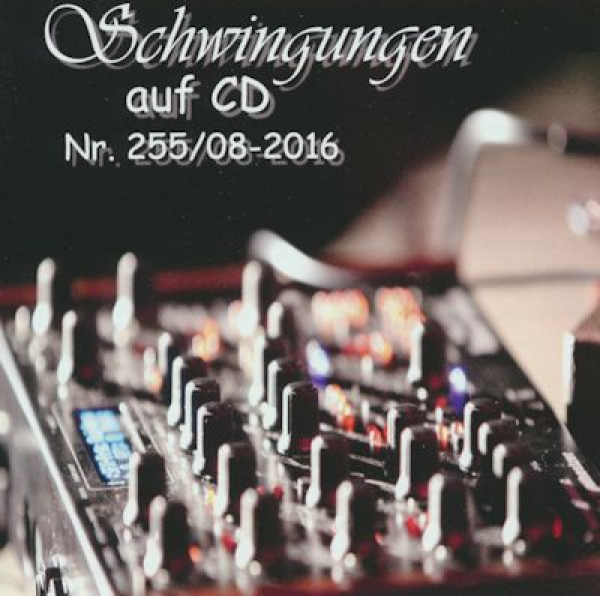 Schwingungen Radio auf CD - Edition Nr.255  08/16